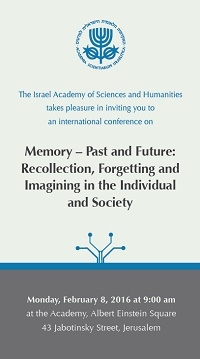 International Conference | Memory - Past and Future: Recollection, Forgetting and Imagining in the Individual and Society