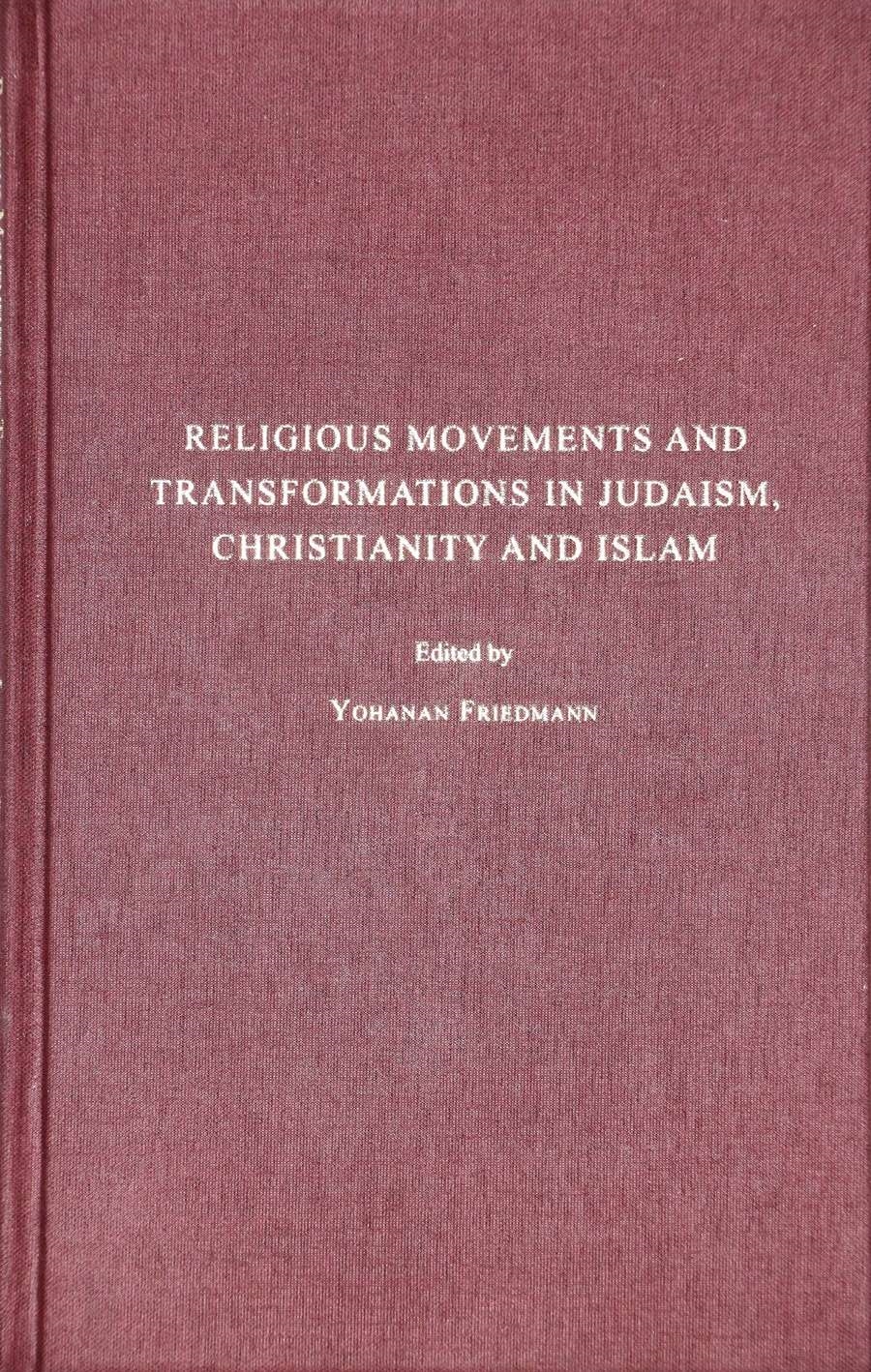 Religious Movements and Transformations in Judaism, Christianity and Islam