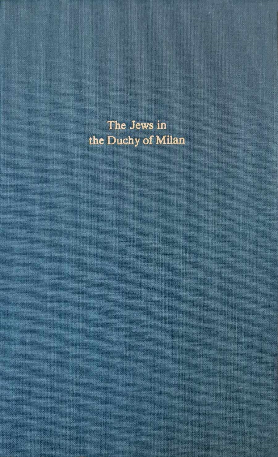 The Jews in the Duchy of Milan