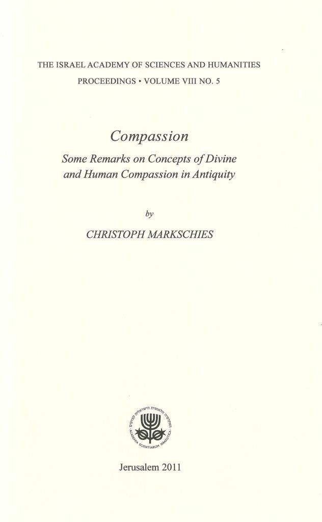 Compassion: Some Remarks on Concepts of Divine and Human Compassion in Antiquity
