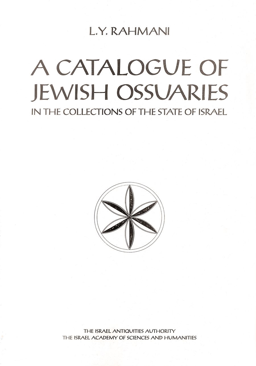 A Catalogue of Jewish Ossuaries in the Collections of the State of Israel
