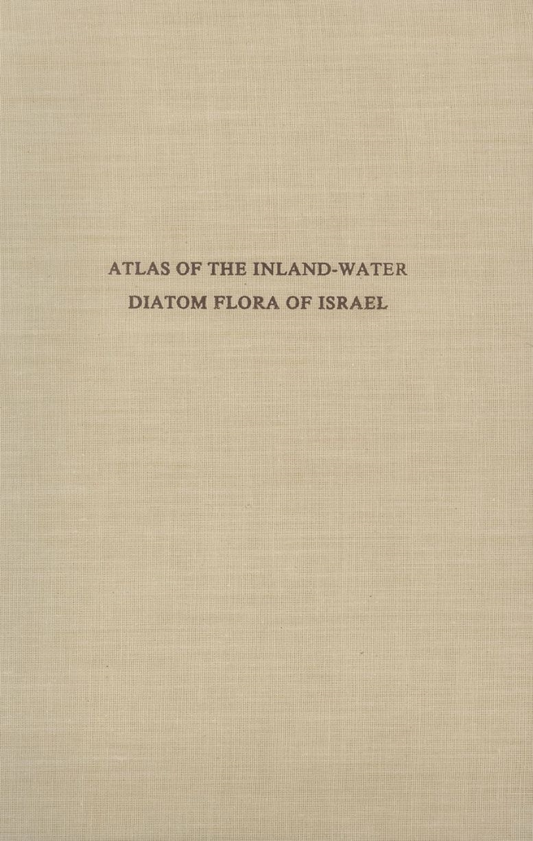 Atlas of the Inland-Water Diatom Flora of Israel