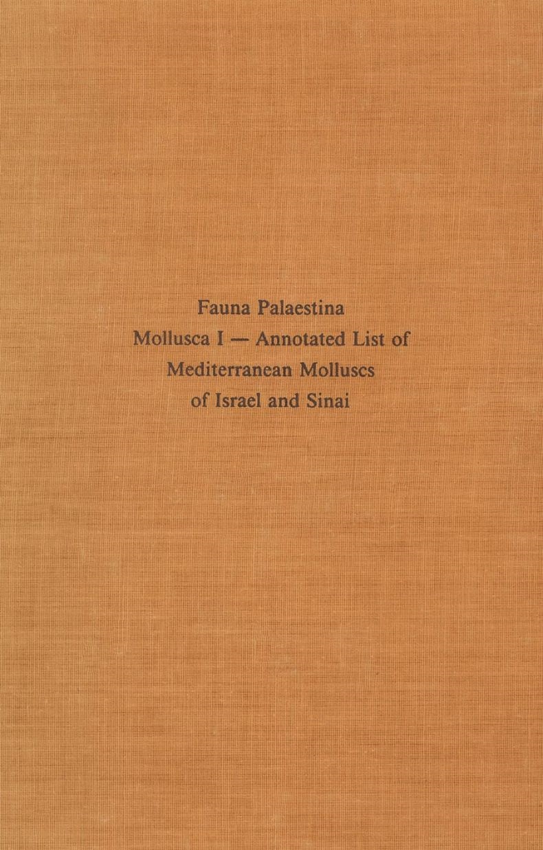 Mollusca I – Annotated List of Mediterranean Molluscs of Israel and Sinai