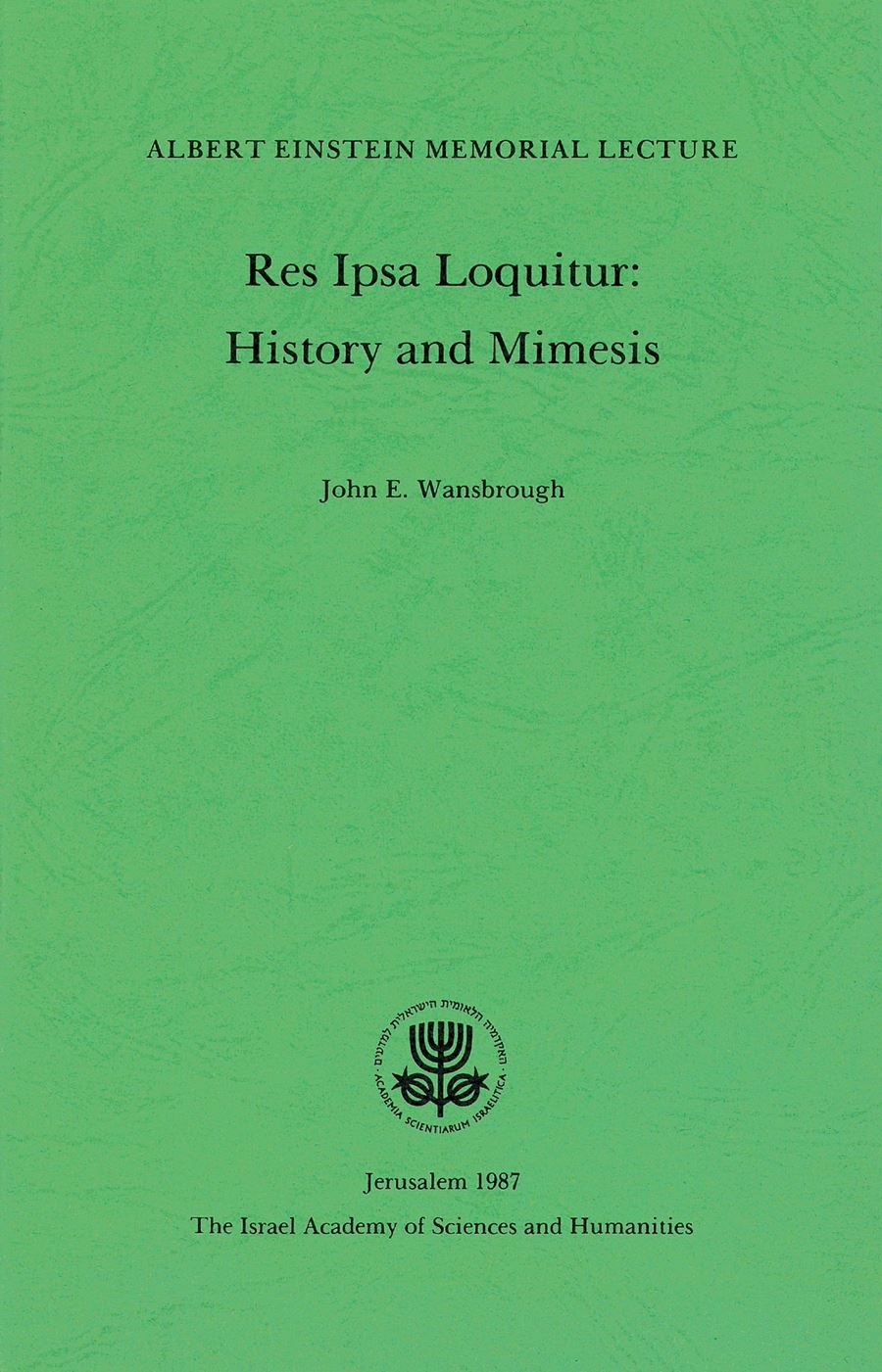 Res Ipsa Loquitur: History and Mimesis