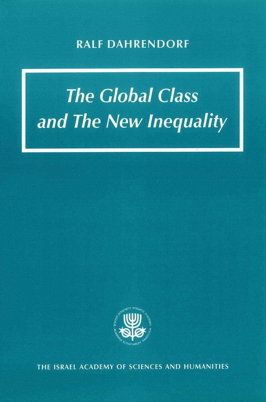 The Global Class and the New Inequality