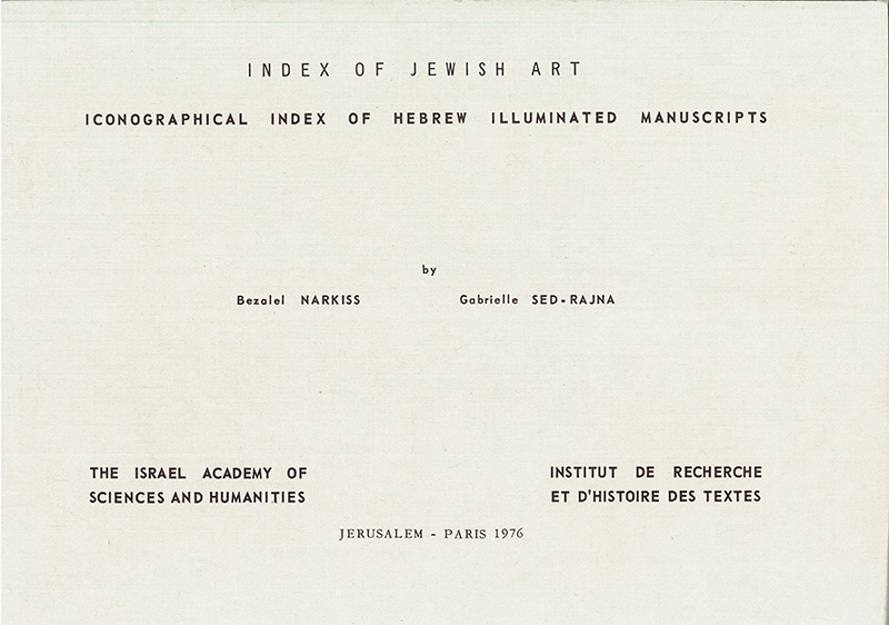 Index of Jewish Art: Iconographical Index of Hebrew Illuminated Manuscripts